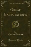 Ebook Great Expectations di Charles Dickens edito da Forgotten Books