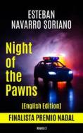 Ebook Night Of The Pawns di Esteban Navarro Soriano edito da Babelcube Inc.