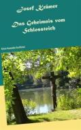 Ebook Das Geheimnis vom Schlossteich di Josef Krämer edito da Books on Demand