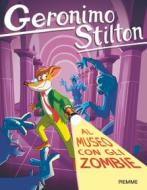 Ebook Al museo con gli zombie di Stilton Geronimo edito da Piemme