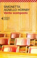 Ebook Vento scomposto di Simonetta Agnello Hornby edito da Feltrinelli Editore