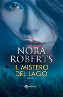 Ebook Il mistero del lago di Nora Roberts edito da Fanucci Editore