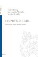 Ebook The Challenge of Charity di Martin Schlag, Juan Andrés Mercado, Jennifer E. Miller edito da EDUSC