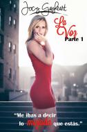 Ebook La Voz - Parte 1 di Jocy Gayheart edito da Jocy Gayheart