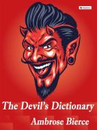 Ebook The Devil's Dictionary di Ambrose Bierce edito da Passerino