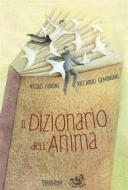 Ebook Il Dizionario dell&apos;Anima di Nicolò Govoni, Riccardo Geminiani edito da Trigono Edizioni
