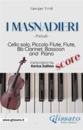 Ebook I Masnadieri (Prelude) - Cello, Woodwinds & Piano (score) di Giuseppe Verdi, Enrico Zullino edito da Glissato Edizioni Musicali