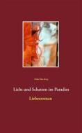 Ebook Licht und Schatten im Paradies di Erika Elisa Karg edito da Books on Demand