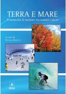Ebook Terra e Mare di Flora Pagetti, Fabrizio Fontana, Elisa Cattaneo, Giorgia Pivanti edito da EDUCatt