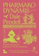 Ebook Pharmako/Dynamis di Pendell Dale edito da ADD Editore