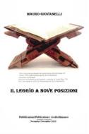 Ebook Il leggìo a nove posizioni di Giovanelli Mauro edito da ilmiolibro self publishing