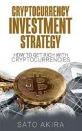 Ebook Cryptocurrency Investment Strategy di Sato Akira edito da Books on Demand
