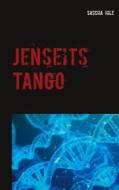 Ebook Jenseits Tango di Sascha Ihle edito da Books on Demand