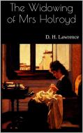 Ebook The Widowing of Mrs Holroyd di D. H. Lawrence edito da PubMe