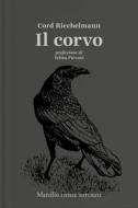 Ebook Il corvo di Cord Riechelmann, Telmo Pievani edito da Marsilio