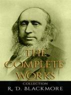 Ebook R. D. Blackmore: The Complete Works di R. D. Blackmore edito da JustinH