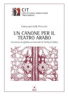 Ebook Un canone per il teatro arabo di Girolamo Pugliesi edito da EDUCatt