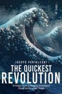 Ebook The Quickest Revolution di Jacopo Pantaleoni edito da Mimesis International