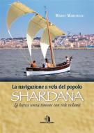 Ebook La navigazione a vela del popolo shardana di Mario Marongiu edito da Domus de Janas
