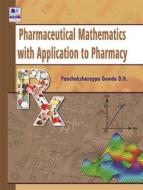 Ebook Pharmaceutical Mathematics with Application to Pharmacy di D.H. Panchaksharappa Gowda edito da BSP BOOKS
