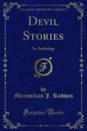 Ebook Devil Stories di Maximilian J. Rudwin edito da Forgotten Books