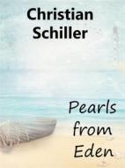 Ebook Pearls from Eden di Christian Schiller edito da Books on Demand