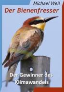 Ebook Der Bienenfresser di Michael Weil edito da Books on Demand