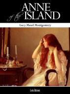 Ebook Anne of the Island di Lucy Maud Montgomery edito da LVL Editions