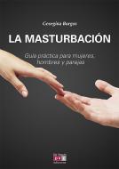 Ebook La masturbación di Georgina Burgos edito da De Vecchi