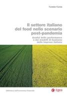 Ebook Il settore italiano del food nello scenario post-pandemia di Carmine Garzia edito da Egea