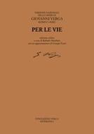 Ebook Per le vie di Verga Giovanni edito da Interlinea