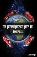 Ebook Un passaporto per la Ferrari di Giorgio De Giorgi edito da Giorgio De Giorgi
