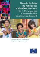 Ebook Manual for the design of a training course on intercultural competence - Part 1 di Council of Europe edito da Council of Europe