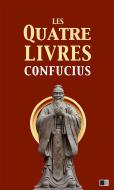 Ebook Les quatre livres di Confucius edito da FV Éditions