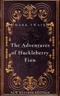 Ebook The Adventures of Huckleberry Finn di Mark Twain edito da Mike Thomas