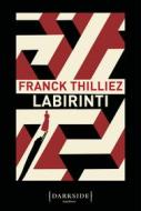 Ebook Labirinti di Franck Thilliez edito da Fazi Editore