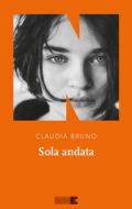 Ebook Sola andata di Bruno Claudia edito da NN editore