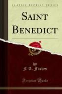 Ebook Saint Benedict di F. A. Forbes edito da Forgotten Books