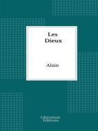 Ebook Les Dieux di Emile Chartier edito da Librorium Editions
