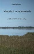 Ebook Masurisch -Kauderwelsch di Klaus Wernher edito da TWENTYSIX