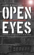 Ebook Open eyes di Perry E. Williams edito da Books on Demand