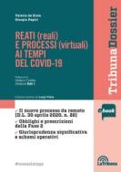 Ebook Reati (reali) e processi (virtuali) ai tempi del COVID-19 di Valerio De Gioia, Giorgia Papiri edito da Casa Editrice La Tribuna
