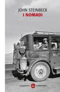 Ebook I nomadi di Steinbeck John edito da Il Saggiatore