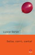 Ebook Salta, corri, canta! di Doron Lizzie edito da Giuntina