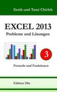 Ebook Excel 2013. Probleme und Lösungen. Band 3 di Gerik Chirlek, Tami Chirlek edito da Books on Demand
