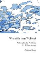 Ebook Wie zählt man Wolken? di Andreas Roser edito da Books on Demand