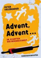 Ebook Advent, Advent ... di Peter Faszbender edito da Books on Demand