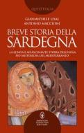 Ebook Breve storia della Sardegna di Gianmichele Lisai, Antonio Maccioni edito da Newton Compton Editori