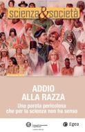 Ebook Scienza&Società 27/28. Addio alla razza di Pietro Greco edito da Egea