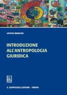 Ebook L' Introduzione all'antropologia giuridica di Letizia Mancini edito da Giappichelli Editore